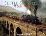 Book cover of Settle & Carlisle Steam Finale  by WELCH, Michael S. 